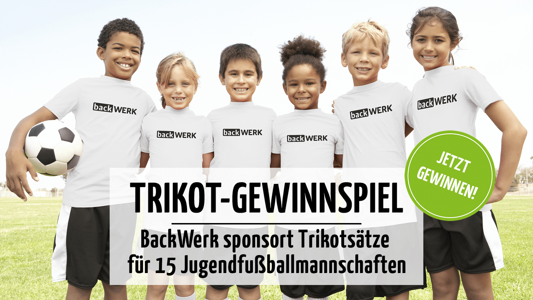 GEWINNE JETZT TRIKOTS FÜR DEIN TEAM!: BackWerk sponsort Jugendfußballmannschaften mit Trikots