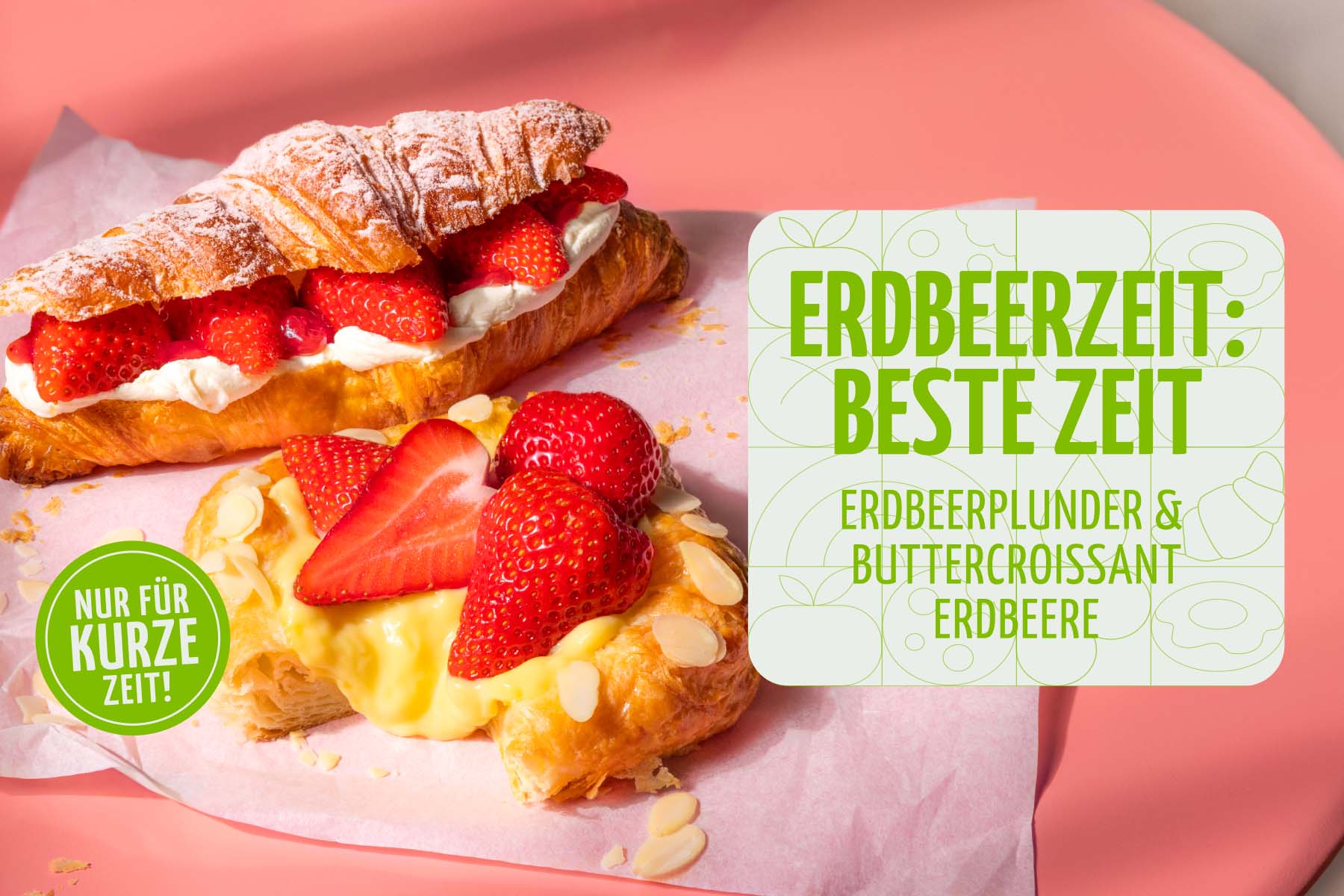 Erdbeerzeit: Beste Zeit: Das Buttercroissant Erdbeere und der Erdbeerplunder sind zurück!